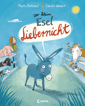 Das Bild zeigt den kleinen Esel Liebernicht mit seinen Freunden auf der Weide. Seine Freunde sind ein Mensch, eine Kuh, ein Schaf, eine Ente, drei Hühner und eine Ziege.