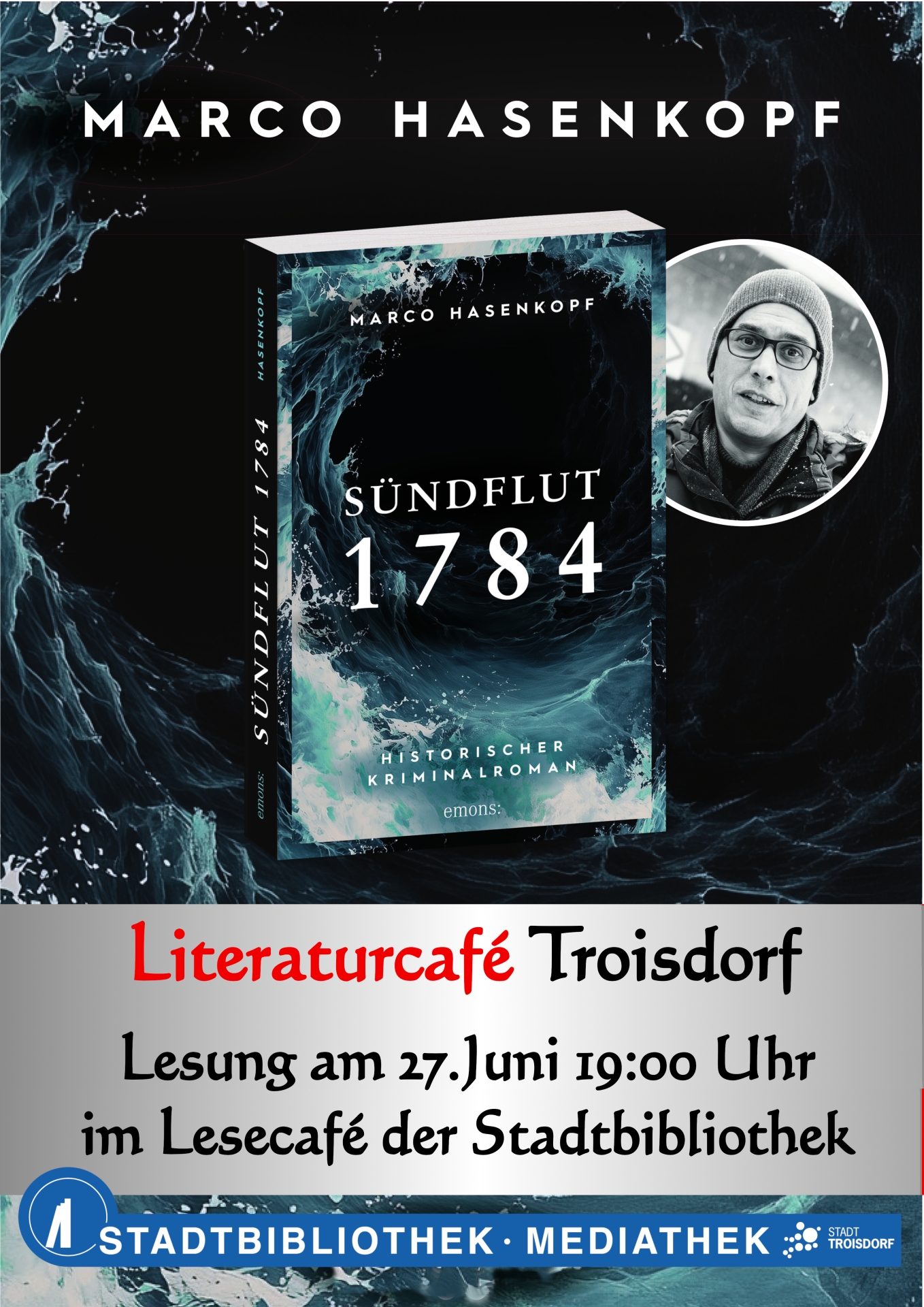 Zu sehen ist das Werbeplakat zur Lesung am 27.6. in der Stadtbibliothek mit dem Autor Marco Hasenkopf.