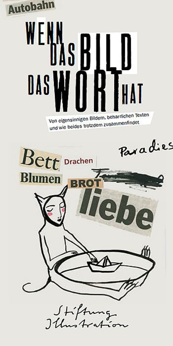 Workshop 2013: "Wenn das Bild das Wort hat … Von eigensinnigen Bildern, beharrlichen Texten und wie beides trotzdem zusammenfindet." (Illustration: Stefanie Harjes)