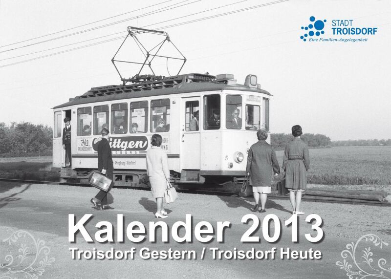 Überraschende historische Aufnahmen bietet der städtische Kalender 2013.