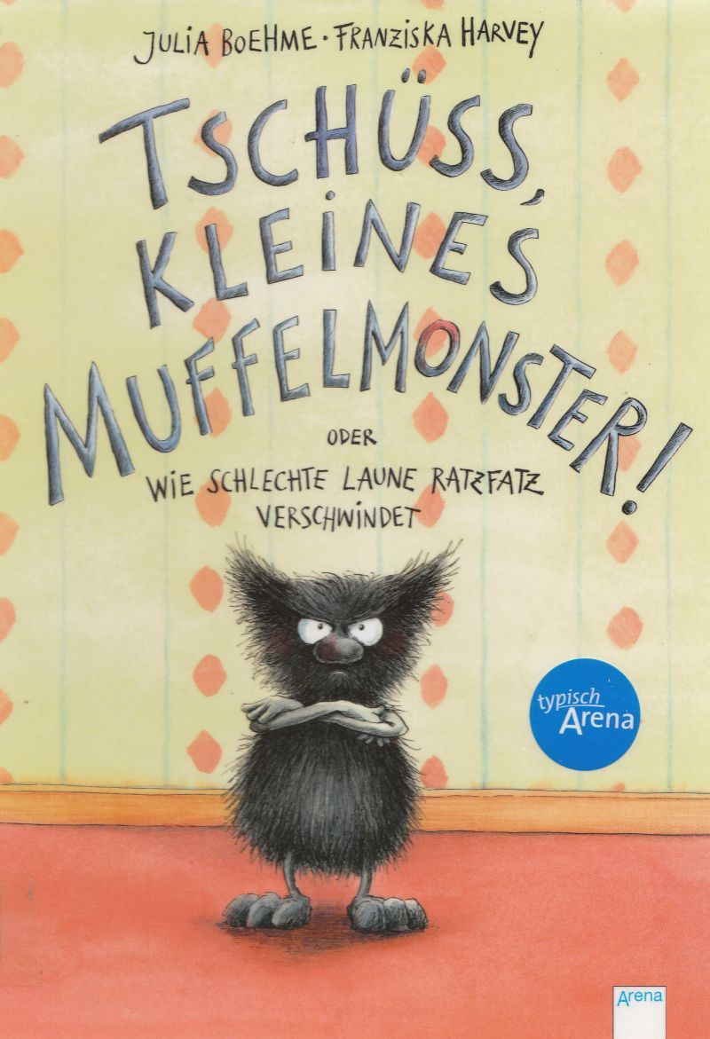 Ziemlich Muffelig: Titelseite des Muffelmonster-Buchs aus dem Arena Verlag