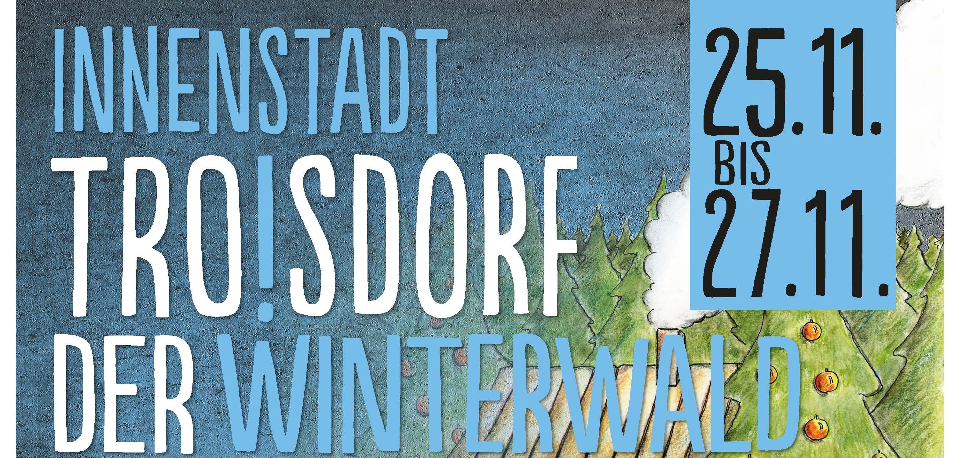 Innenstadt Troisdorf Der Winterwald 25.11. bis 27.11.
