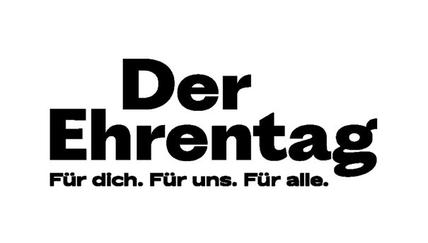 Der Ehrentag. Für Dich. Für uns. Für alle