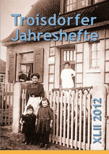 Troisdorfer Jahresheft 2012 (Bild: Heimat- und Geschichtsverein Troisdorf e.V.)
